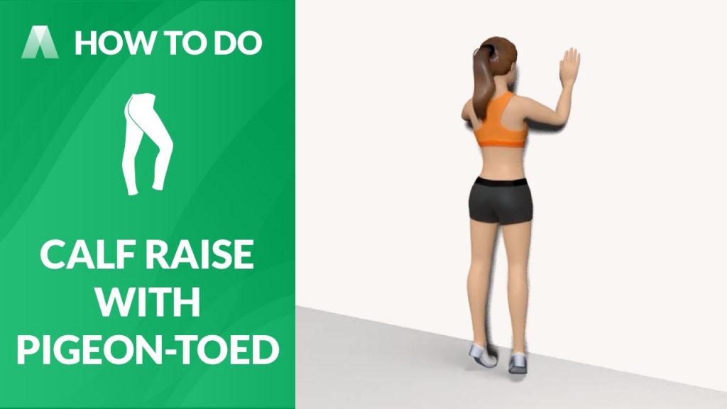 How to Do：CALF RAISE WITH PIGEONTOED