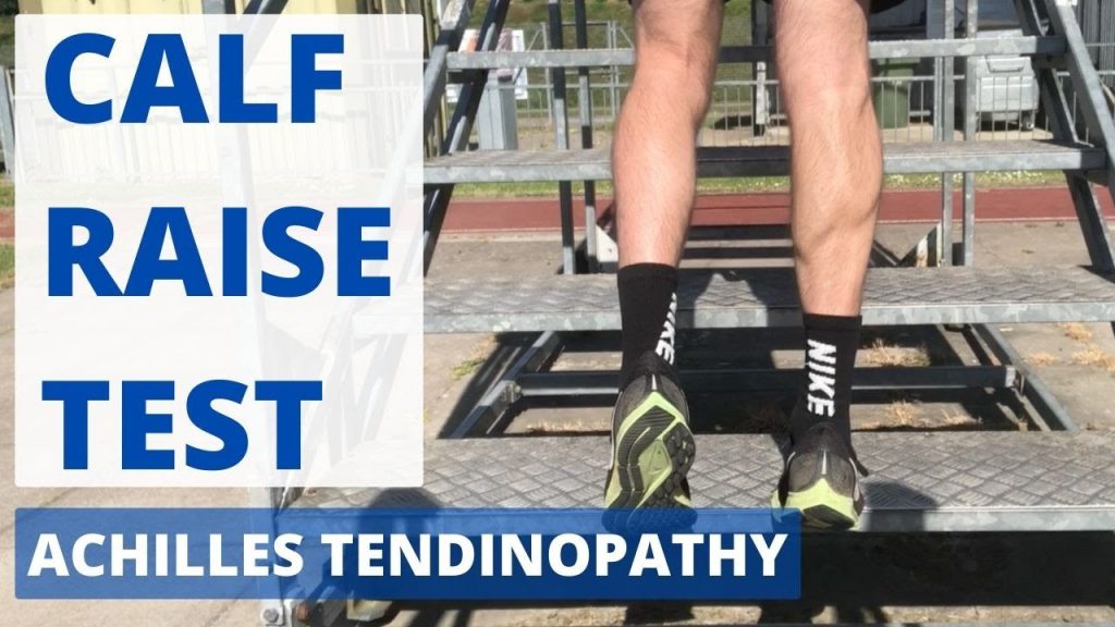 Calf Raise Test Protocol for Achilles Tendinopathy Assessment